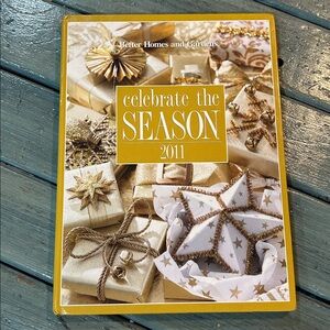 Better Homes And Gardens Celebrate the Season 2011 Holiday Book - Gold and White